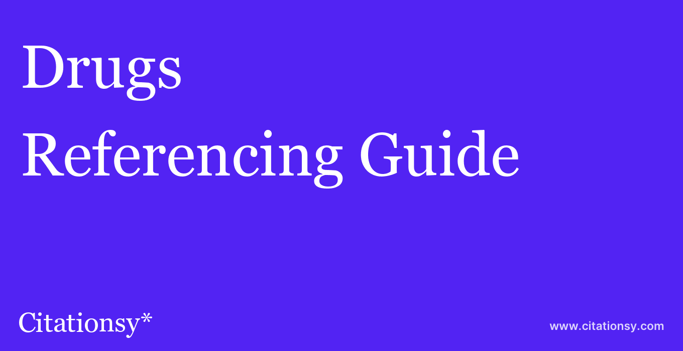 cite Drugs & Aging  — Referencing Guide